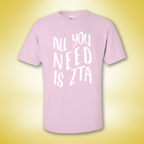 Zeta Tau Alpha All You Need is Zeta Tee 159374